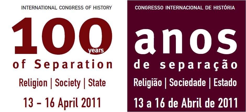 Congresso Internacional «Religião, Sociedade e Estado: 100 anos de separação»