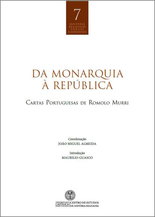 DA MONARQUIA À REPÚBLICA: cartas portuguesas de Romolo Murri
