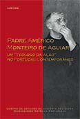 26. PADRE AMÉRICO MONTEIRO DE AGUIAR: um “teólogo da ação” no Portugal contemporâneo