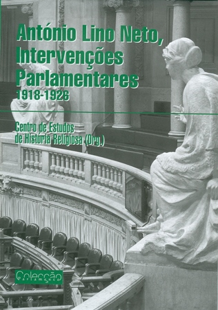 António Lino Neto: Intervenções Parlamentares (1918-1926)
